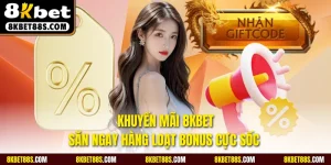 Khuyến mãi 8KBET